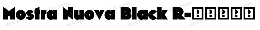 Mostra Nuova Black R字体转换